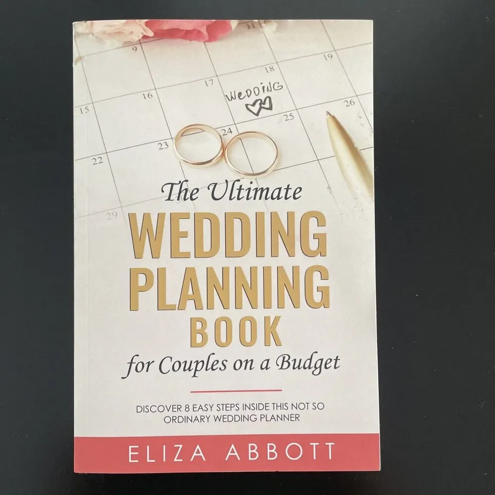 The Ultimate Wedding Planning Book for Couples‎ on a Budget Eliza Abbott New